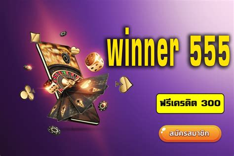 Winner555 .